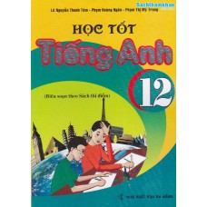 Học tốt tiếng anh 12- Pearson (theo Sách thí điểm)(Tái bản 2019)